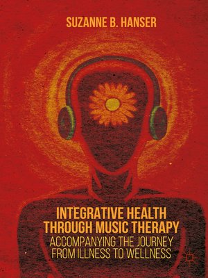 cover image of Integrative Health through Music Therapy
